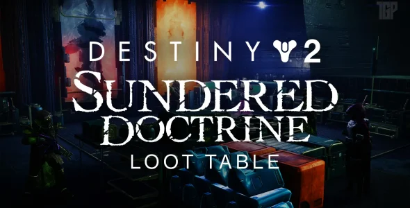 Destiny 2: Tabla de Botín de la Mazmorras Sundered Doctrine